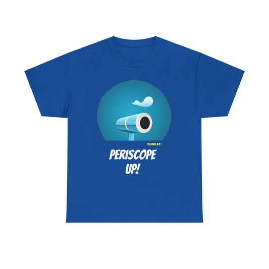 Unisex Heavy Cotton Tee Periscope Up!