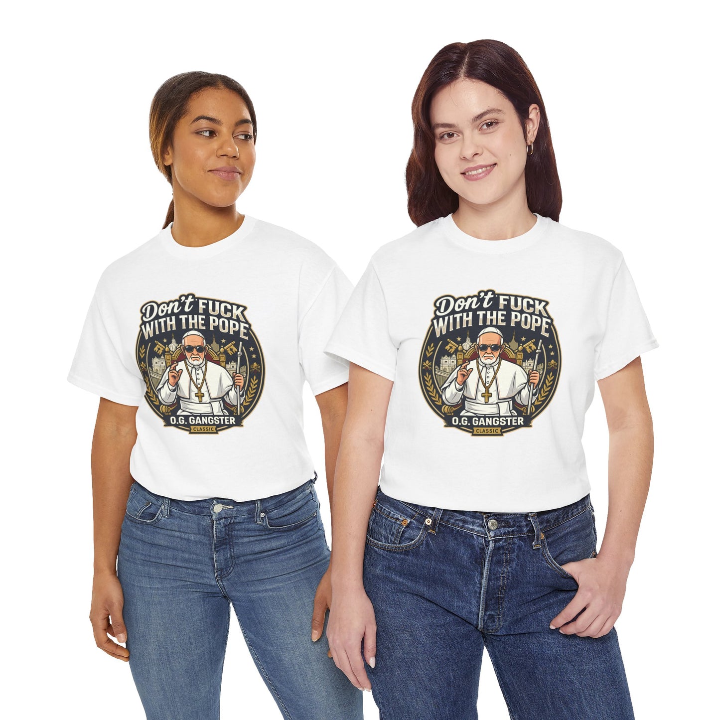Don’t F*** With The Pope T-Shirt — O.G. Gangster Graphic Tee