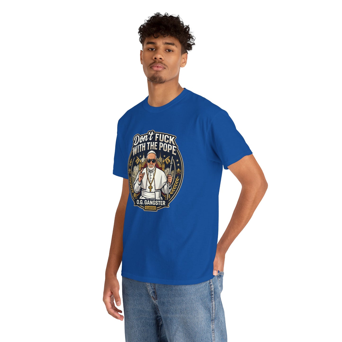 Don’t F*** With The Pope T-Shirt — O.G. Gangster Graphic Tee